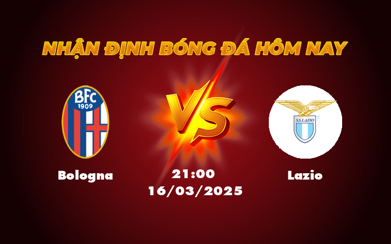 Soi Kèo Bologna vs Lazio Cuộc Đọ Sức Nảy Lửa tại Serie A 1 bologna lazio 16 03 seria a