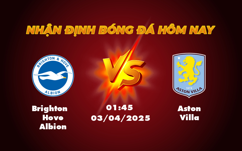 Soi Kèo Ngoại Hạng Anh Brighton Hove Albion vs Aston Villa - Cuộc Chạm Trán Khó Khăn Tại Amex Stadium 1 brighton hove albion aston villa 03 04 ngoai hang anh