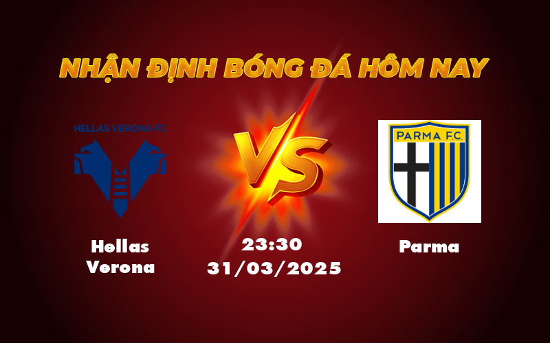 Nhận định soi kèo Hellas Verona vs Parma Điểm tựa cho chiến thắng 1 hellas verona parma 31 03 seria a