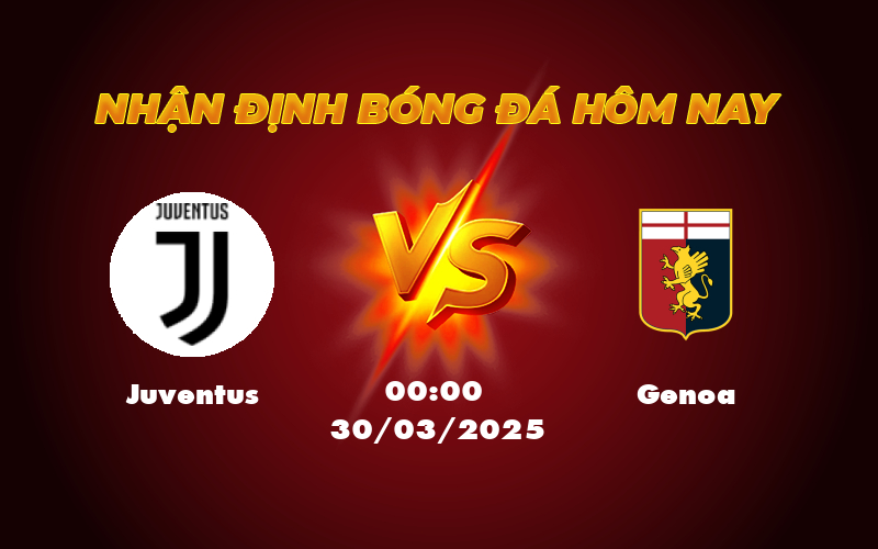 Nhận định Juventus vs Genoa Cuộc đối đầu cân tài tại Serie A 1 juventus genoa 30 03 seria a