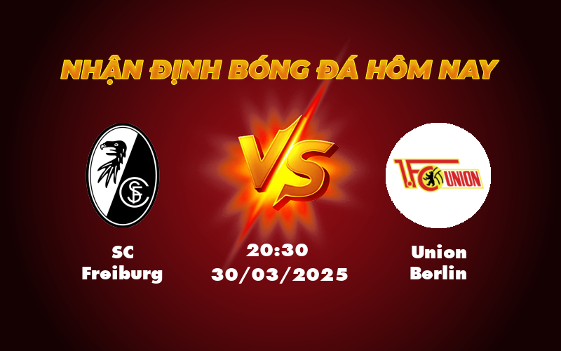 Nhận định Soi kèo SC Freiburg vs Union Berlin Cuộc đấu trí cân não tại Bundesliga 1 sc freiburg union berlin 30 03 bundesliga
