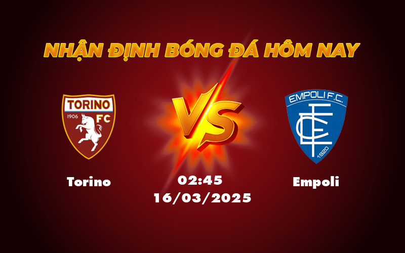 Torino vs Empoli Cuộc chạm trán đầy toan tính tại Serie A 1 torino empoli 16 03 seria a
