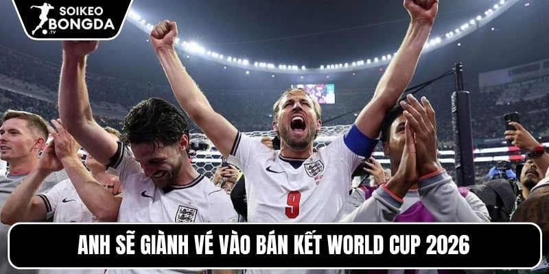 Tỷ Lệ Kèo Na Uy Vs Anh – Vòng Loại Trực Tiếp World Cup 04h00 12/07/2026 6 Anh sẽ giành vé vào bán kết World Cup 2026
