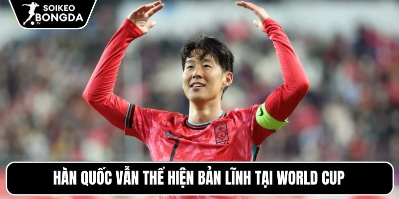 Soi Kèo Nam Phi Vs Hàn Quốc 08h00 25/06: Dự Đoán Tỷ Số Bảng A 3 Hàn Quốc vẫn thể hiện bản lĩnh tại World Cup