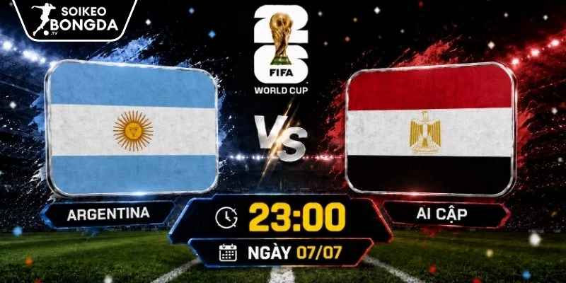 Nhận định Argentina vs Ai Cập | 23h00 07/07 – World Cup 2026 1 Nhận định Argentina vs Ai Cập | 23h00 07/07 – World Cup 2026