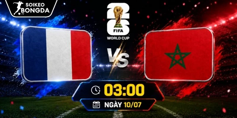 Tỷ lệ kèo Pháp vs Maroc – Vòng loại trực tiếp World Cup 03h00 10/07/2026 1 Tỷ lệ kèo Pháp vs Maroc – Vòng loại trực tiếp World Cup 03h00 10/07/2026